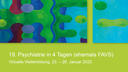 19. Psychiatrie in 4 Tagen - virtuelle Weiterbildung, 23.-26. Januar 2023