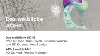 Das weibliche ADHS - 26.6.2023, 9:00-13:00 Uhr, Zürich