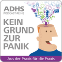 Die neue Podcast-Serie „ADHS: Kein Grund zur Panik – aus der Praxis für die Praxis“ geht an den Start