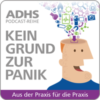 Die neue Podcast-Serie „ADHS: Kein Grund zur Panik – aus der Praxis für die Praxis“ geht an den Start